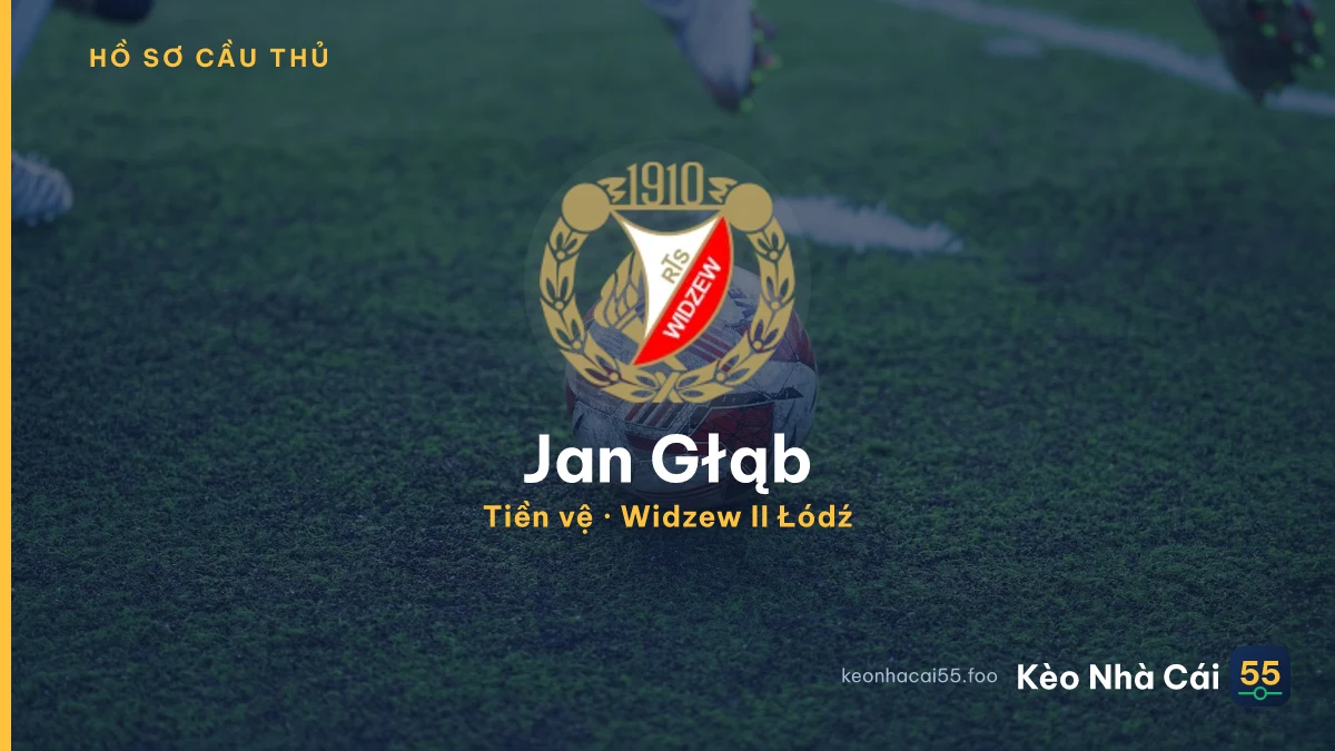 Jan Głąb — Widzew II Łódź