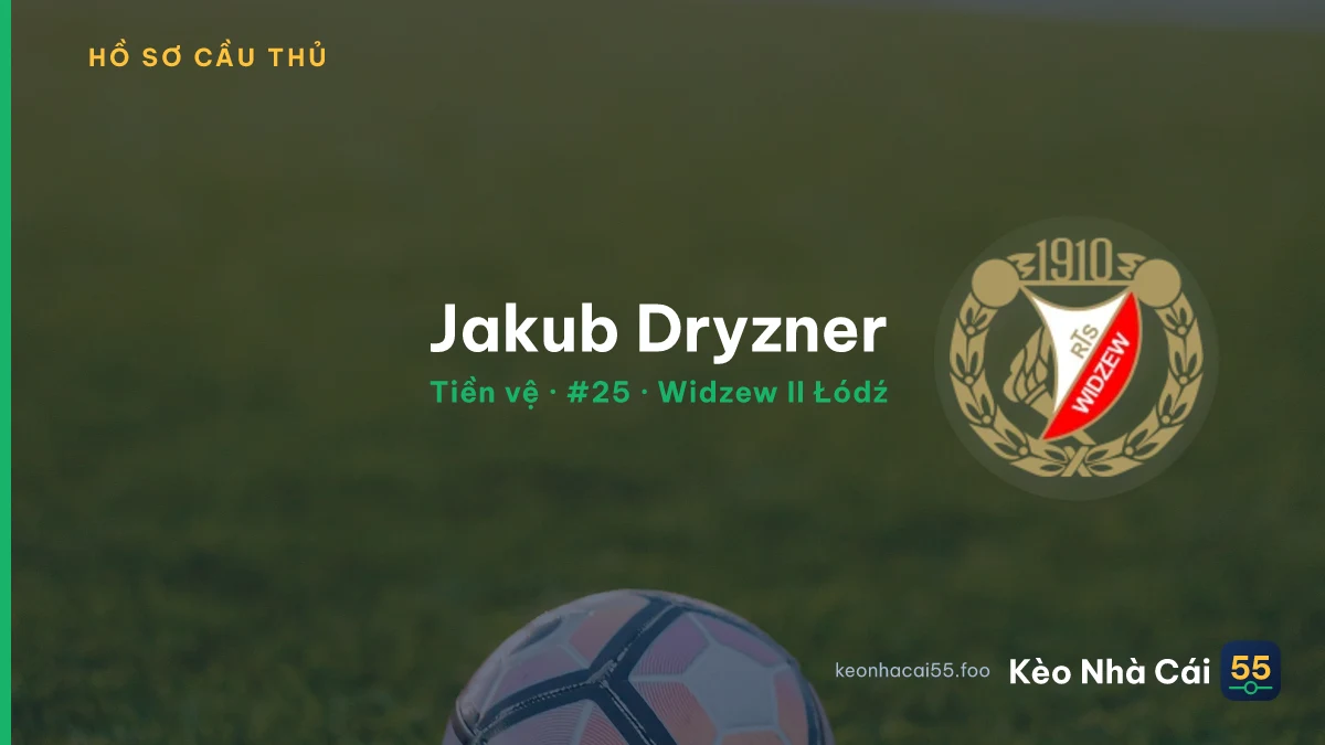 Jakub Dryzner — Widzew II Łódź