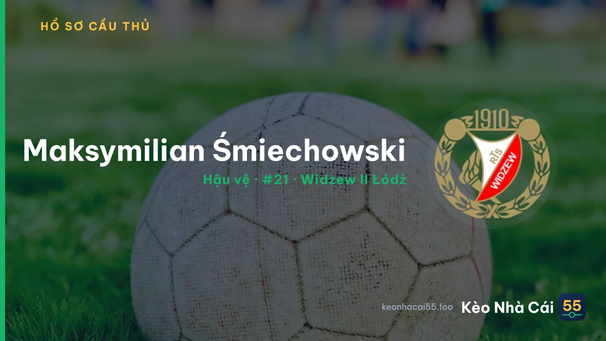 Maksymilian Śmiechowski — Widzew II Łódź