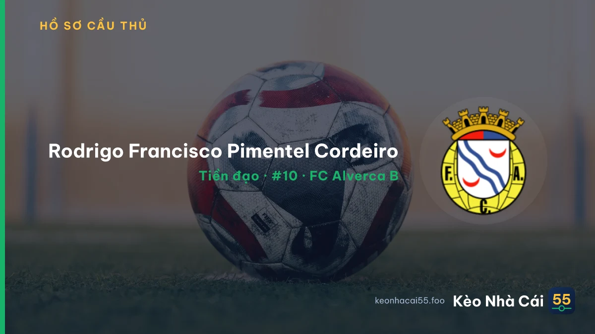 Rodrigo Francisco Pimentel Cordeiro — FC Alverca B