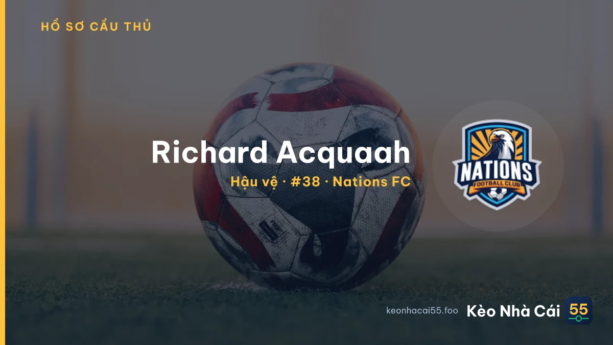 Richard Acquaah — Nations FC