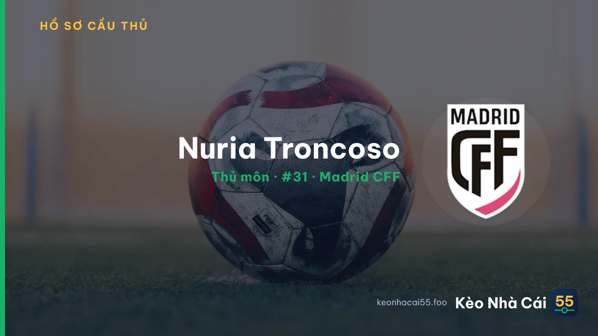 Nuria Troncoso — Madrid CFF