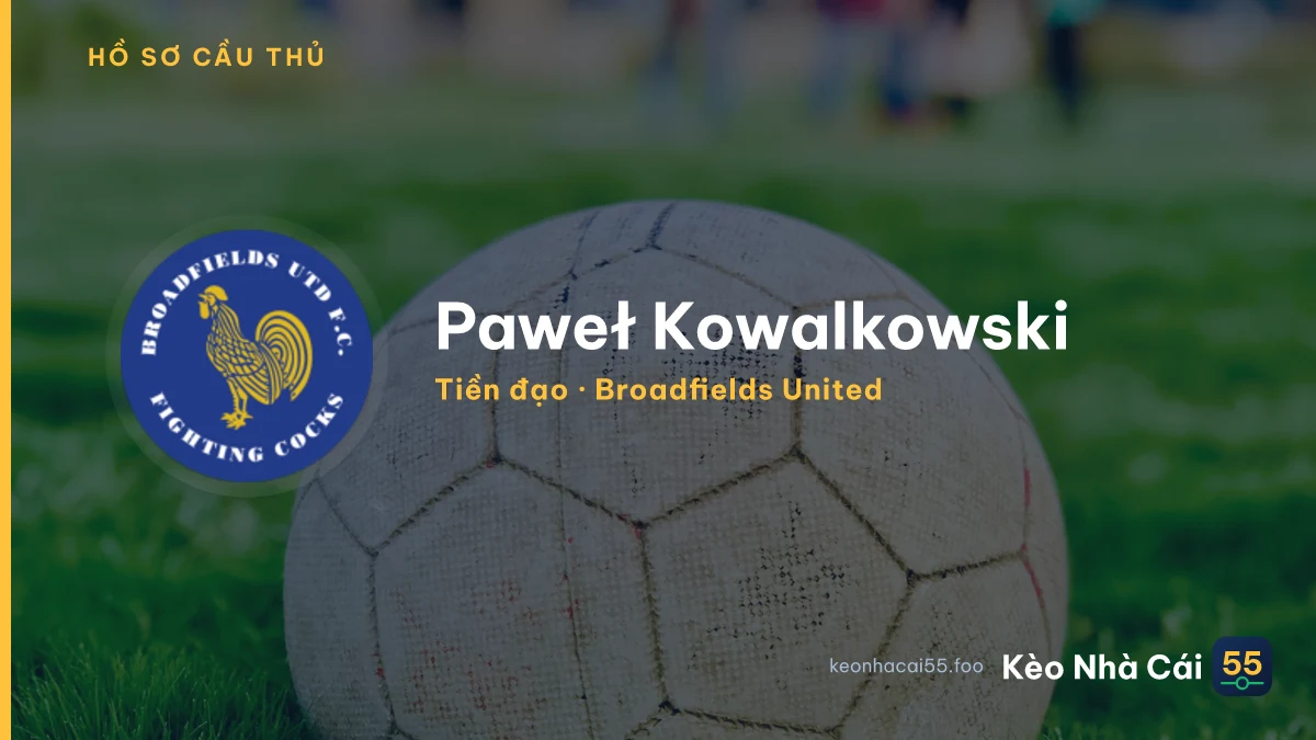 Paweł Kowalkowski — Broadfields United