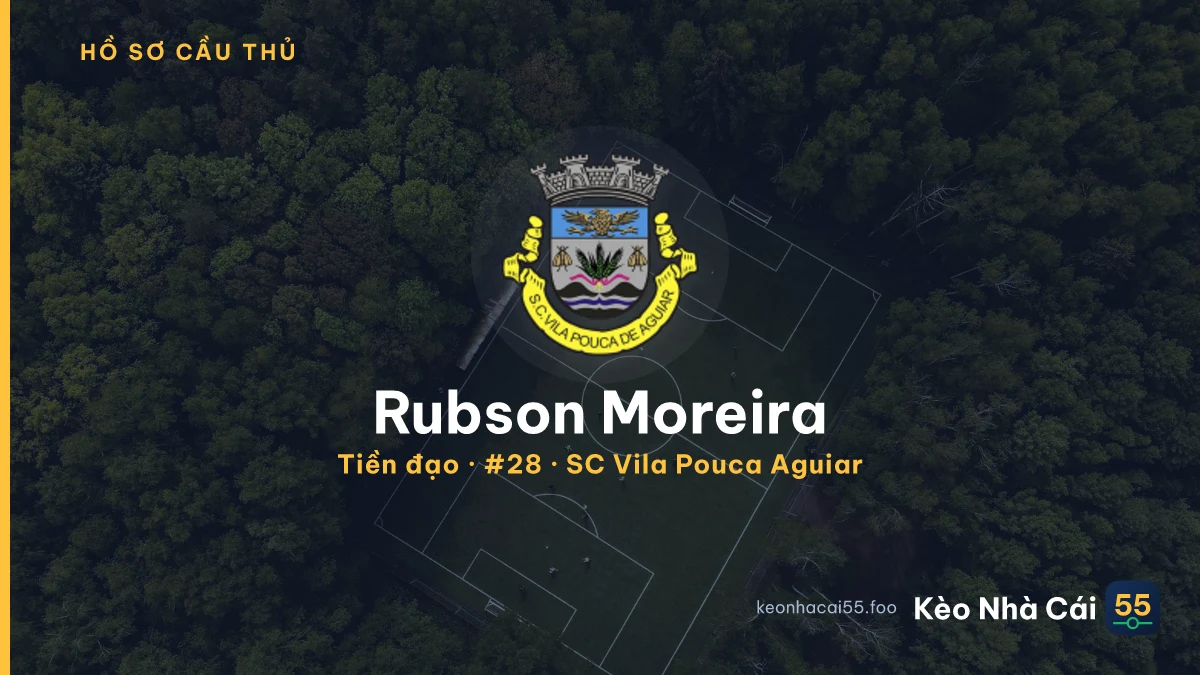 Rubson Moreira — SC Vila Pouca Aguiar
