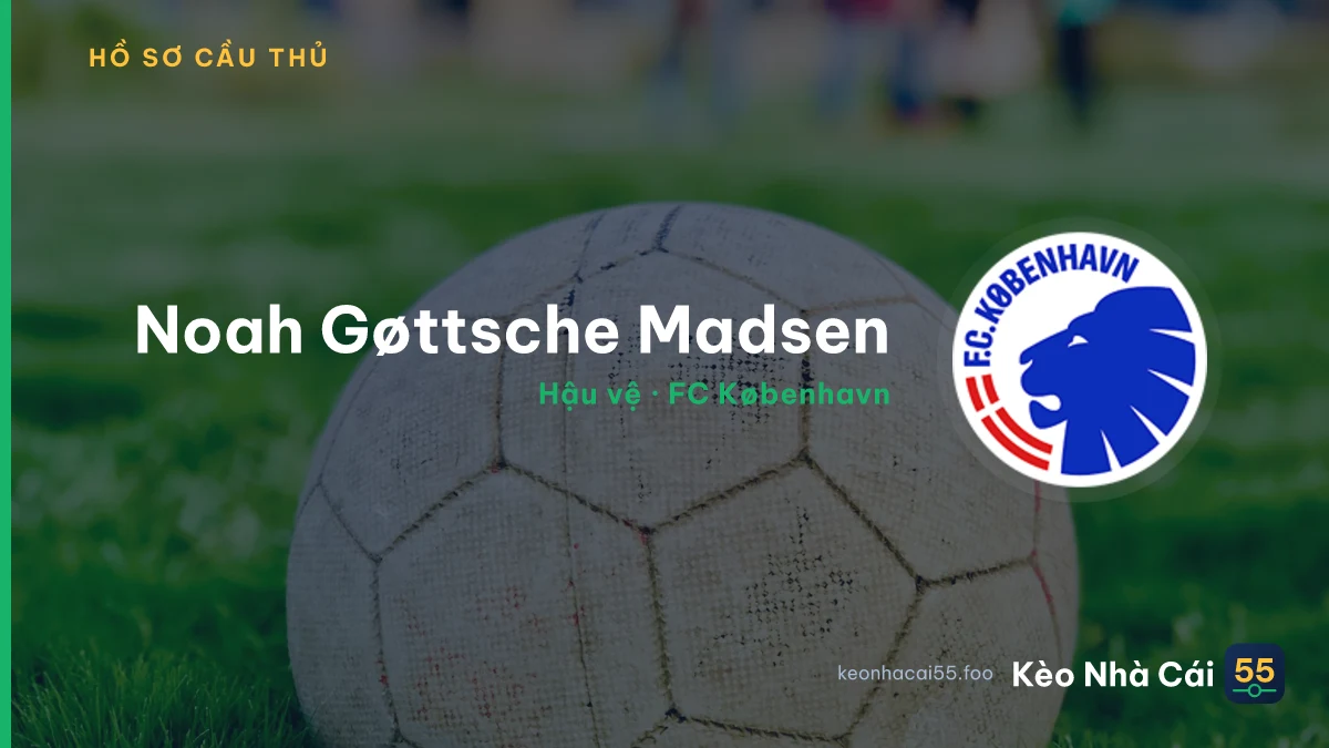 Noah Gøttsche Madsen — FC København