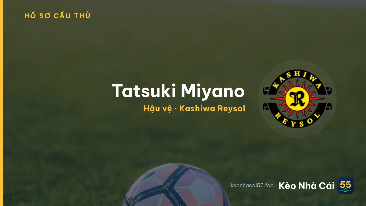 Tatsuki Miyano — Kashiwa Reysol
