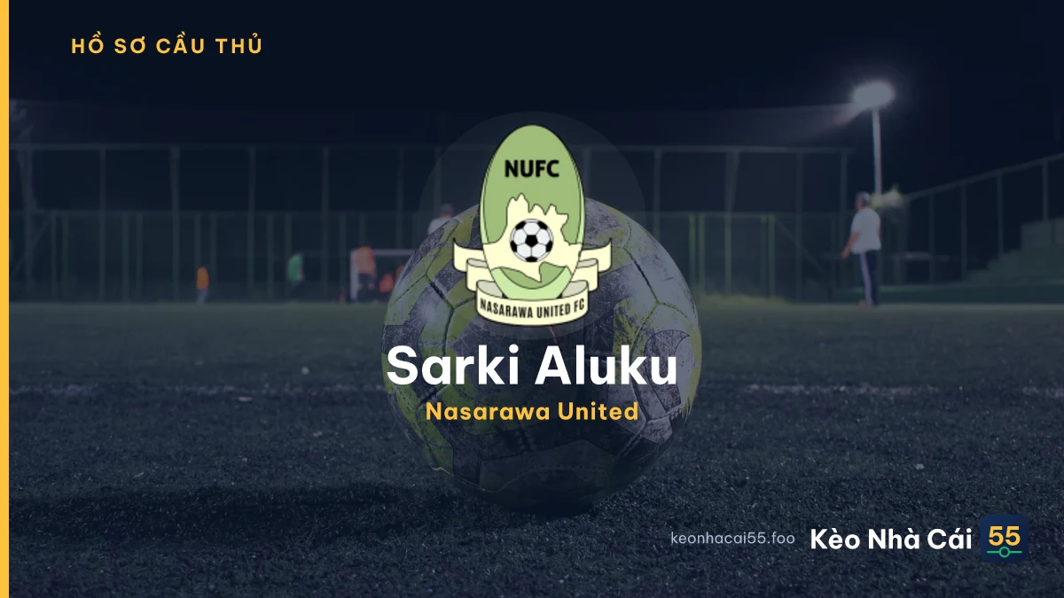 Sarki Aluku — Nasarawa United