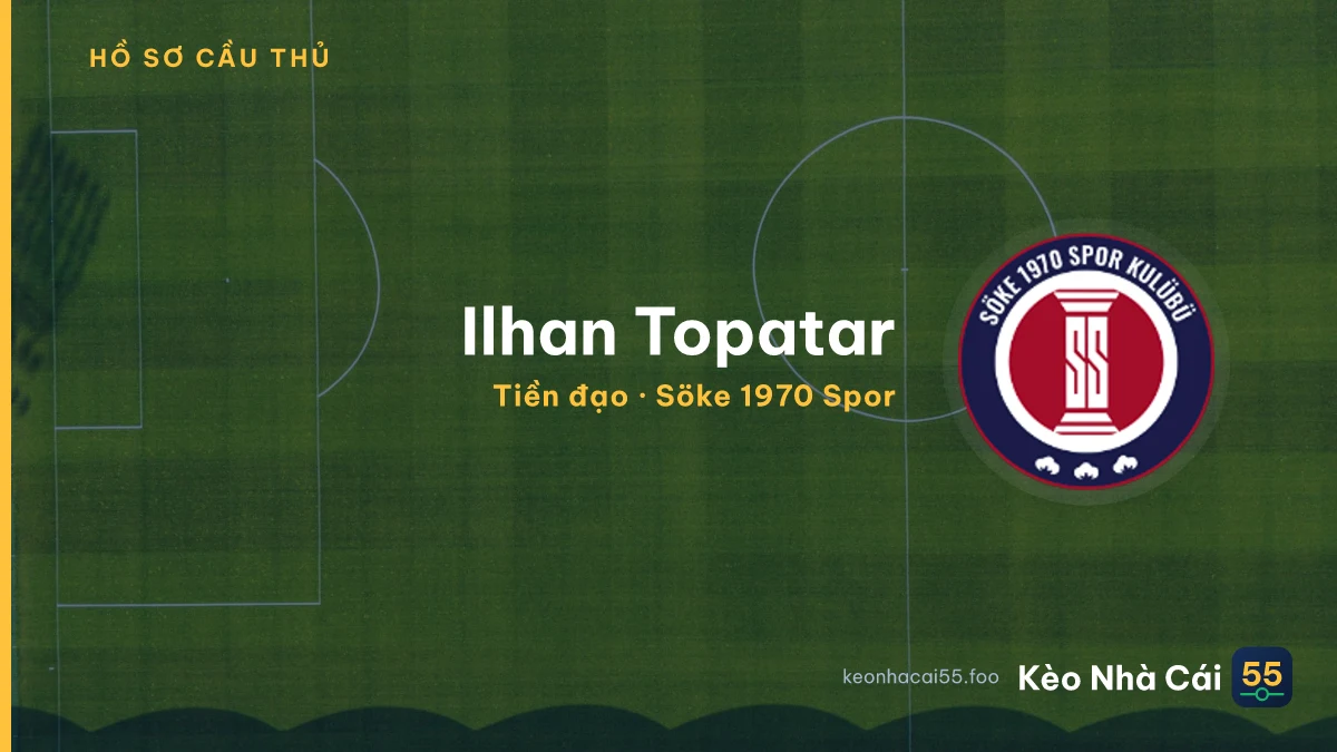 Ilhan Topatar — Söke 1970 Spor