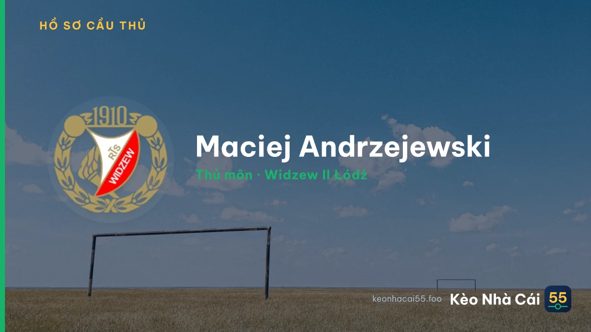 Maciej Andrzejewski — Widzew II Łódź