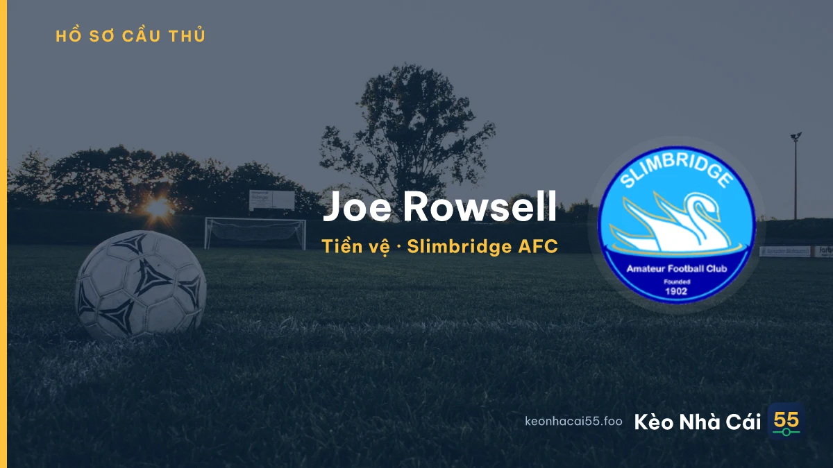 Joe Rowsell — Slimbridge AFC