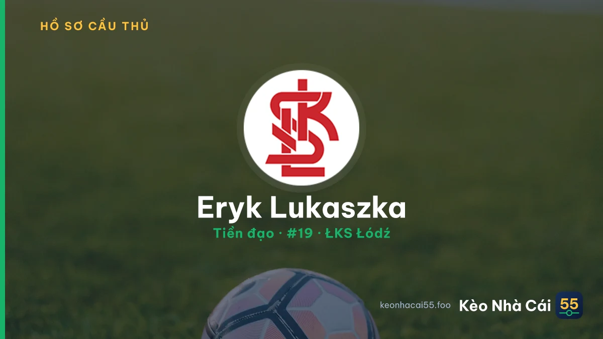 Eryk Lukaszka — ŁKS Łódź