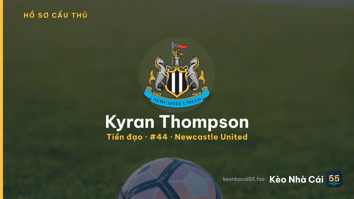 Kyran Thompson — Newcastle United