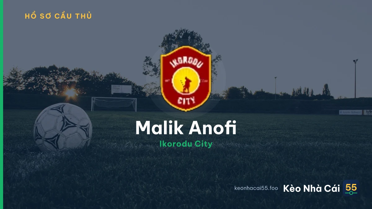 Malik Anofi — Ikorodu City