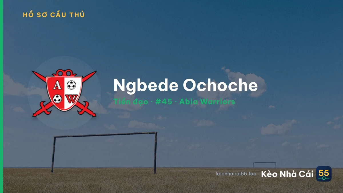 Ngbede Ochoche — Abia Warriors
