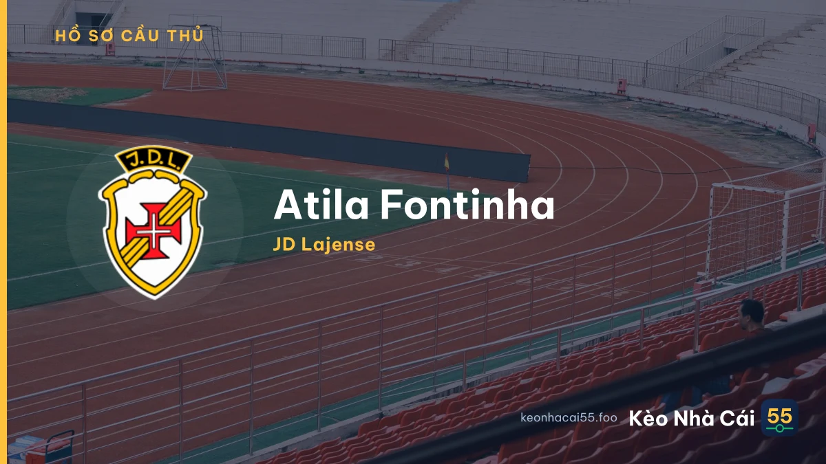 Atila Fontinha — JD Lajense