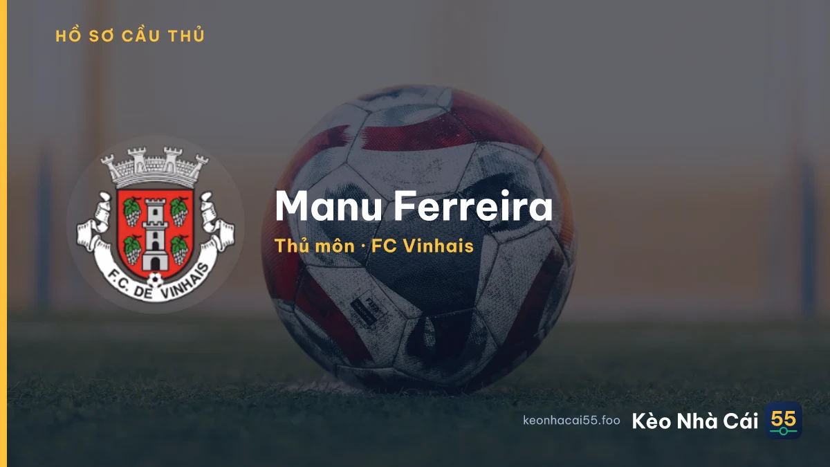 Manu Ferreira — FC Vinhais