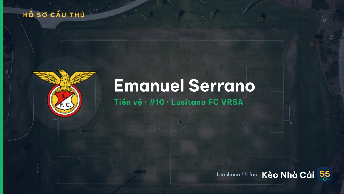 Emanuel Serrano — Lusitano FC VRSA