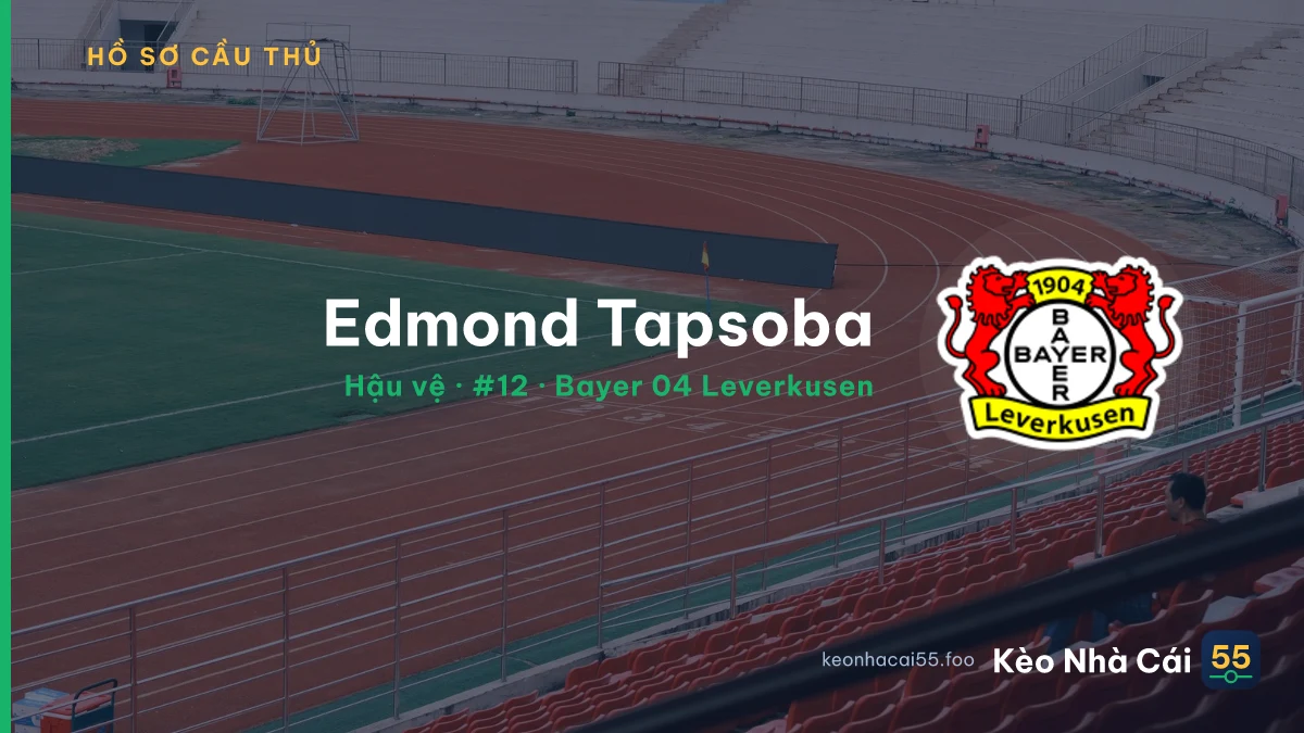Edmond Tapsoba — Bayer 04 Leverkusen