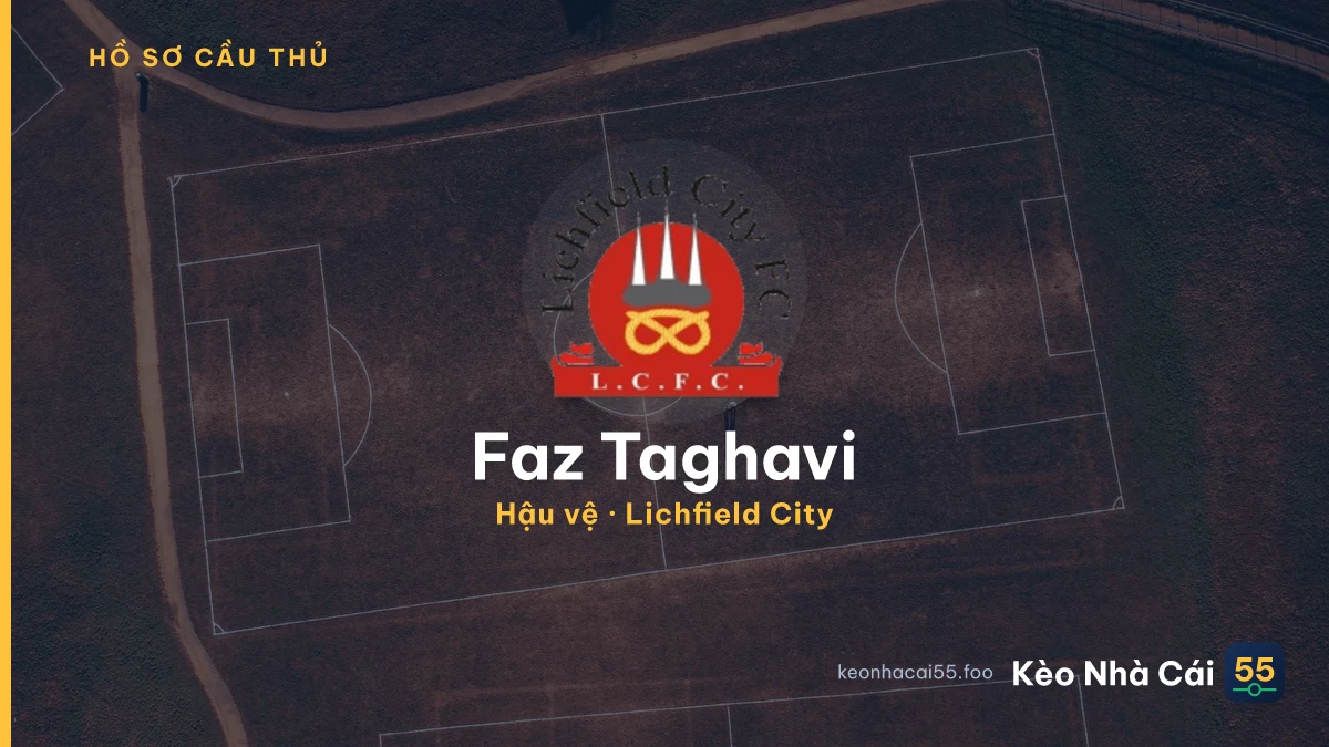 Faz Taghavi — Lichfield City