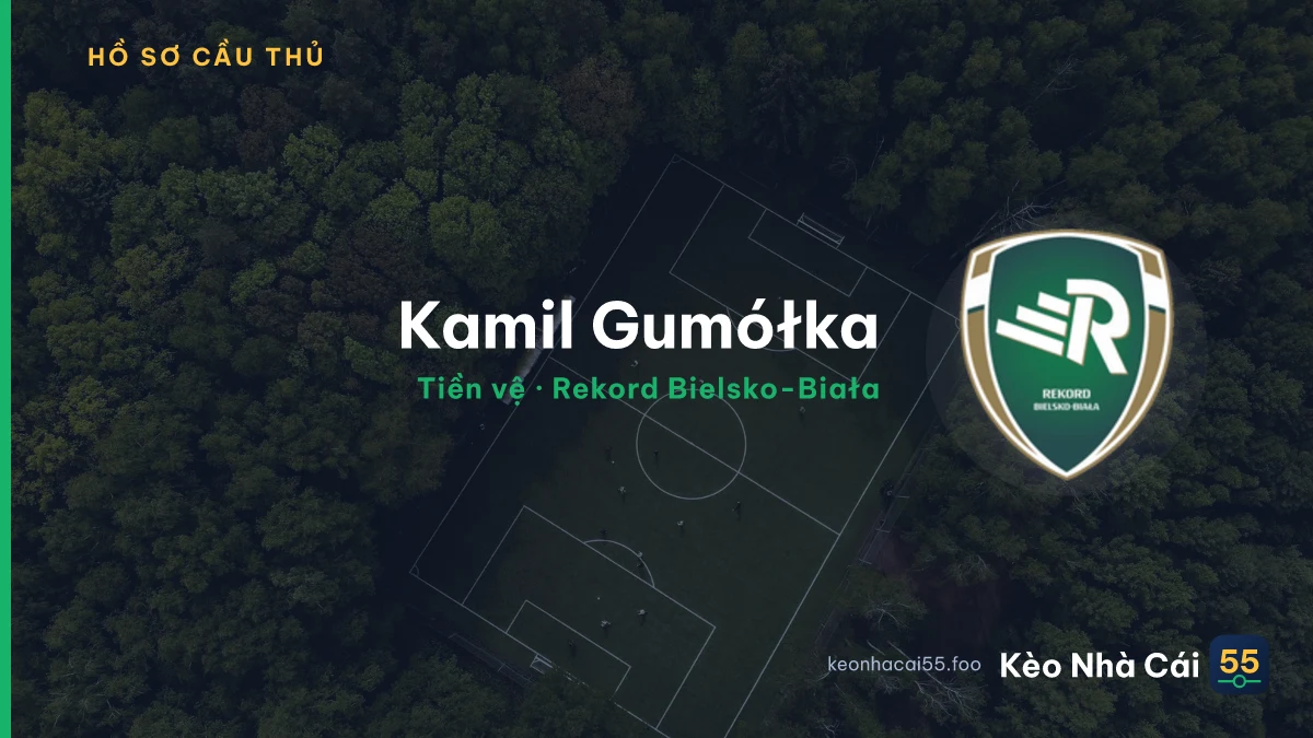 Kamil  Gumółka — Rekord Bielsko-Biała