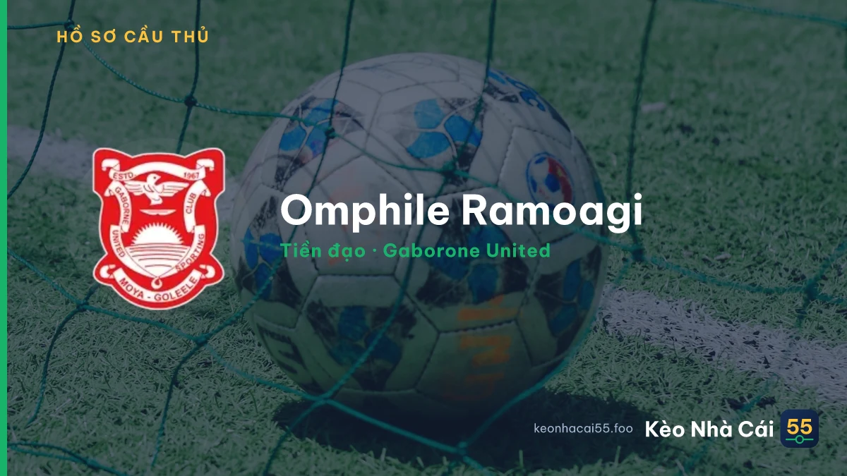 Omphile Ramoagi — Gaborone United