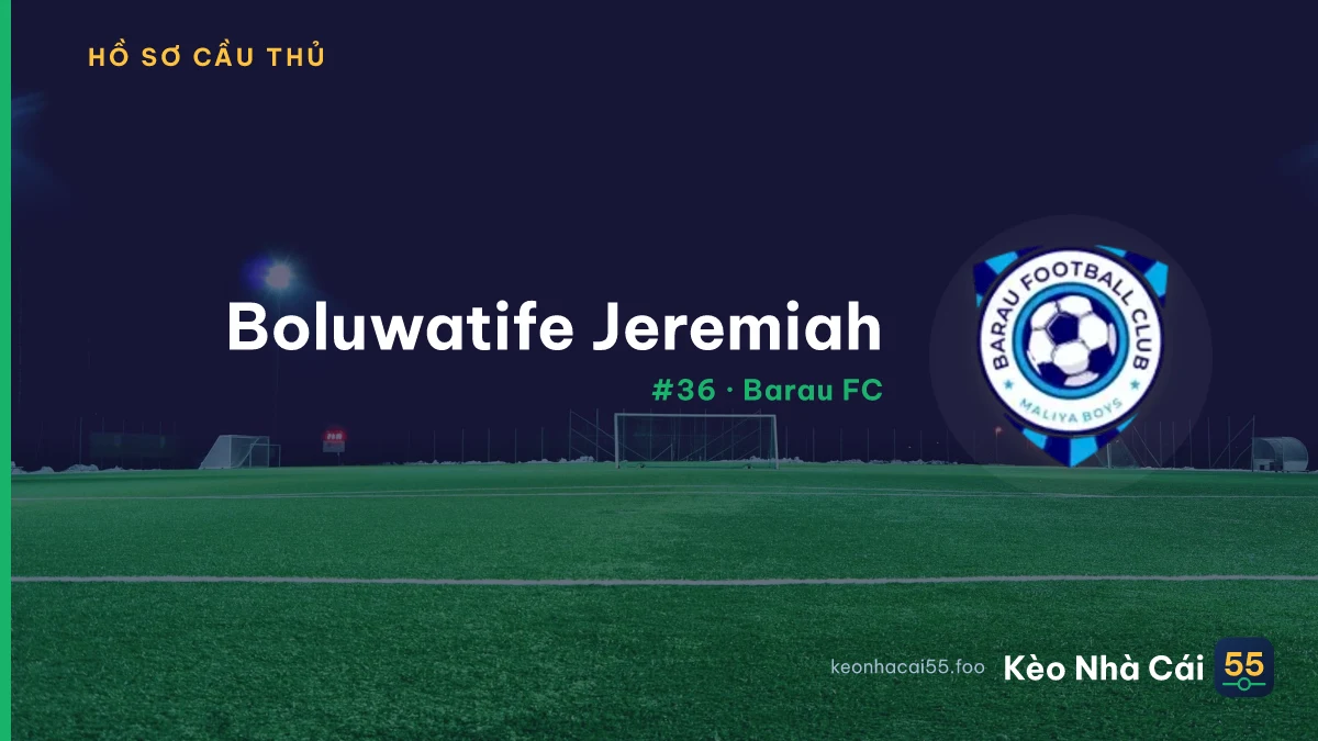 Boluwatife Jeremiah — Barau FC