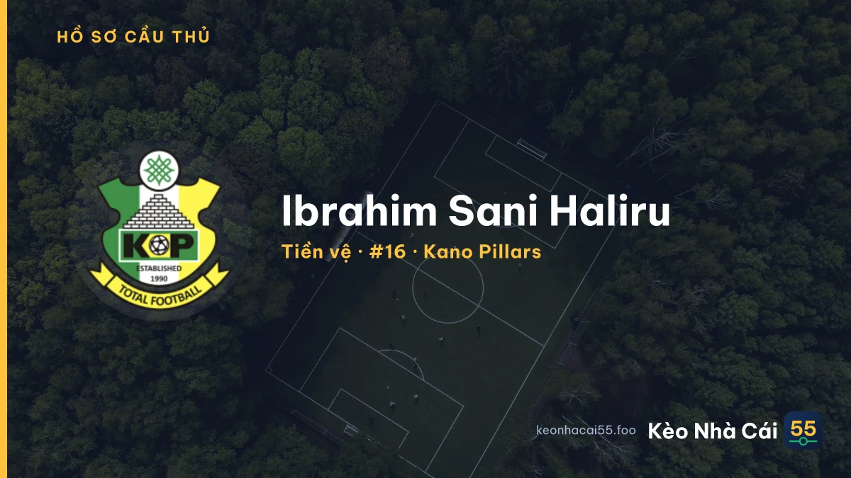 Ibrahim Sani Haliru — Kano Pillars