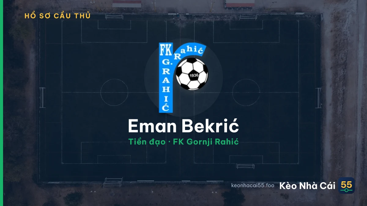 Eman Bekrić — FK Gornji Rahić