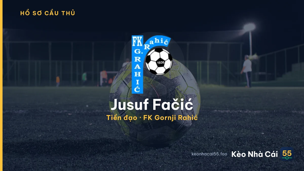 Jusuf Fačić — FK Gornji Rahić