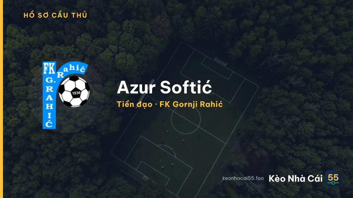 Azur  Softić — FK Gornji Rahić