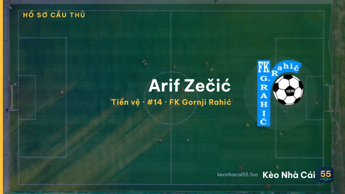 Arif Zečić — FK Gornji Rahić