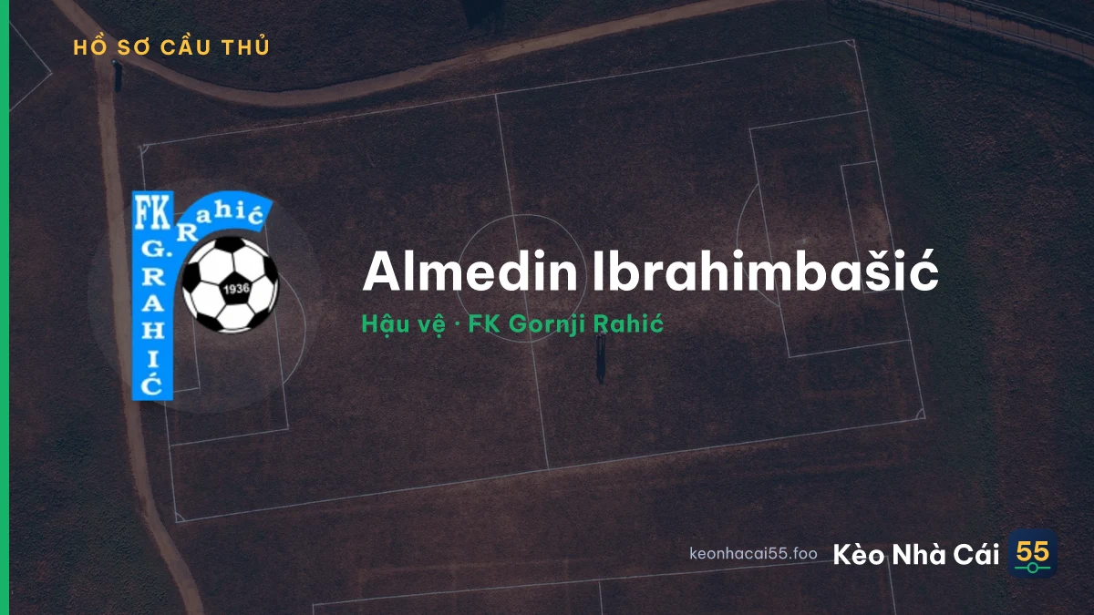 Almedin Ibrahimbašić — FK Gornji Rahić