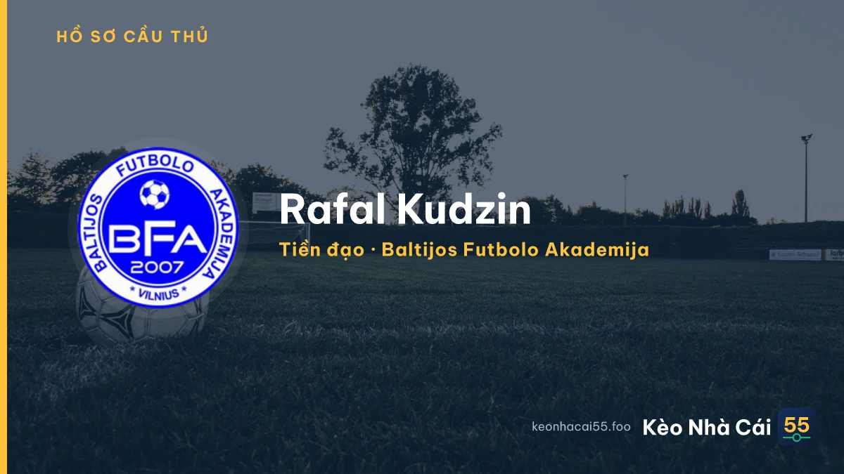 Rafal Kudzin — Baltijos Futbolo Akademija