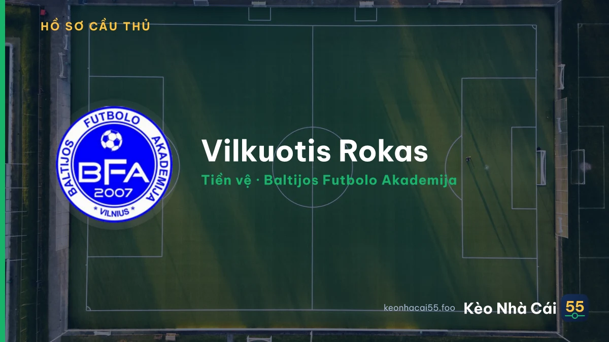 Vilkuotis Rokas — Baltijos Futbolo Akademija