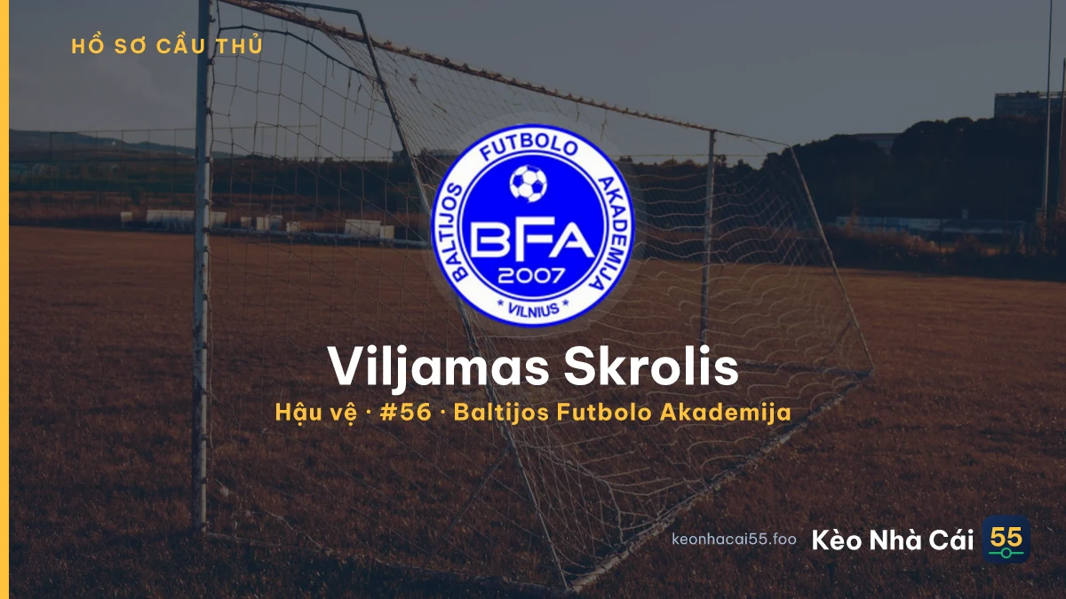Viljamas Skrolis — Baltijos Futbolo Akademija