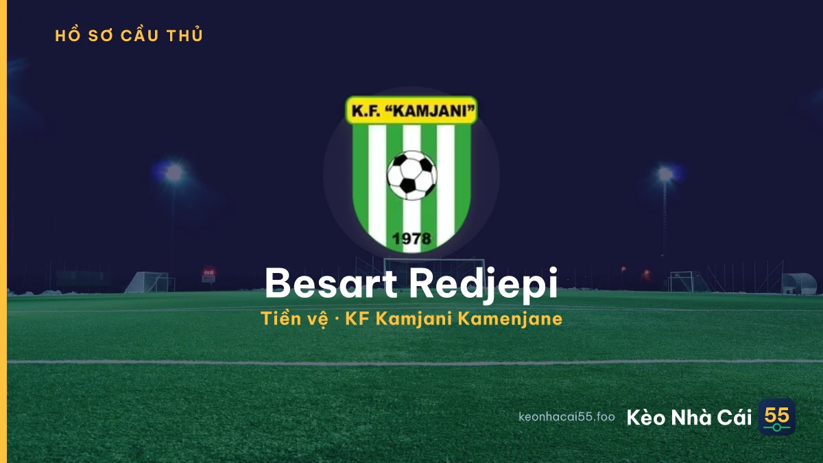 Besart Redjepi — KF Kamjani Kamenjane
