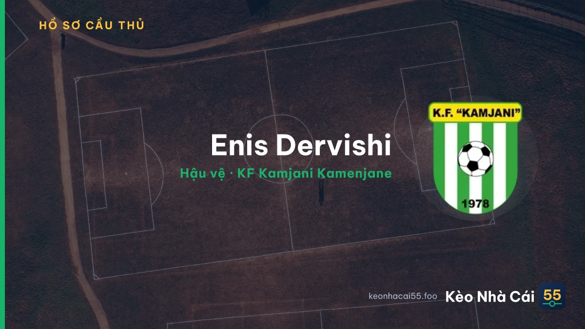 Enis Dervishi — KF Kamjani Kamenjane
