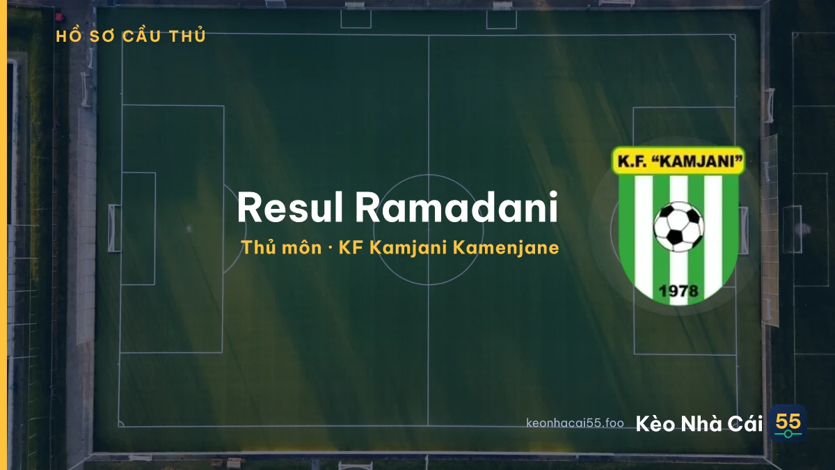 Resul Ramadani — KF Kamjani Kamenjane