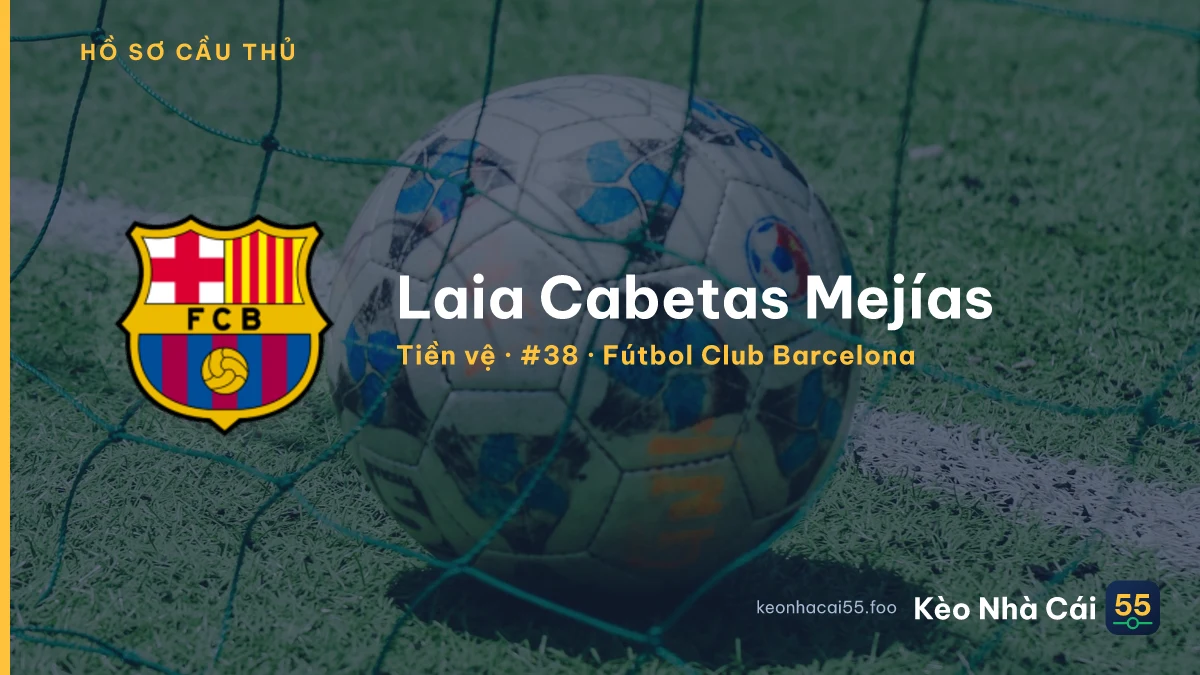 Laia Cabetas Mejías — Fútbol Club Barcelona