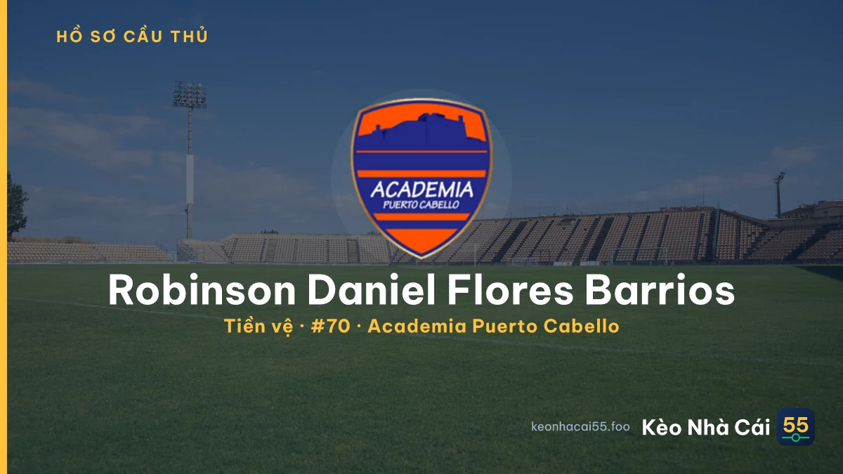 Robinson Daniel Flores Barrios — Academia Puerto Cabello