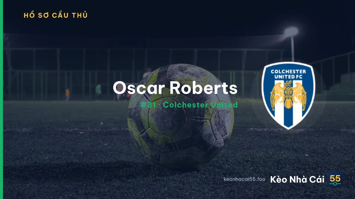 Oscar Roberts — Colchester United