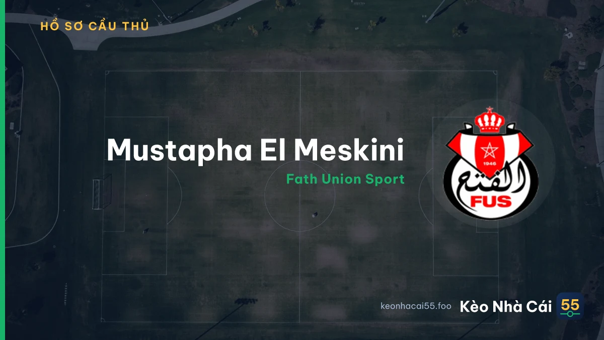 Mustapha El Meskini — Fath Union Sport