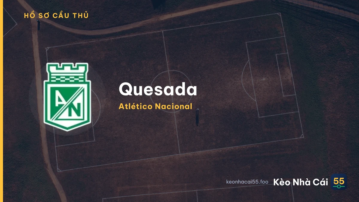Quesada — Atlético Nacional