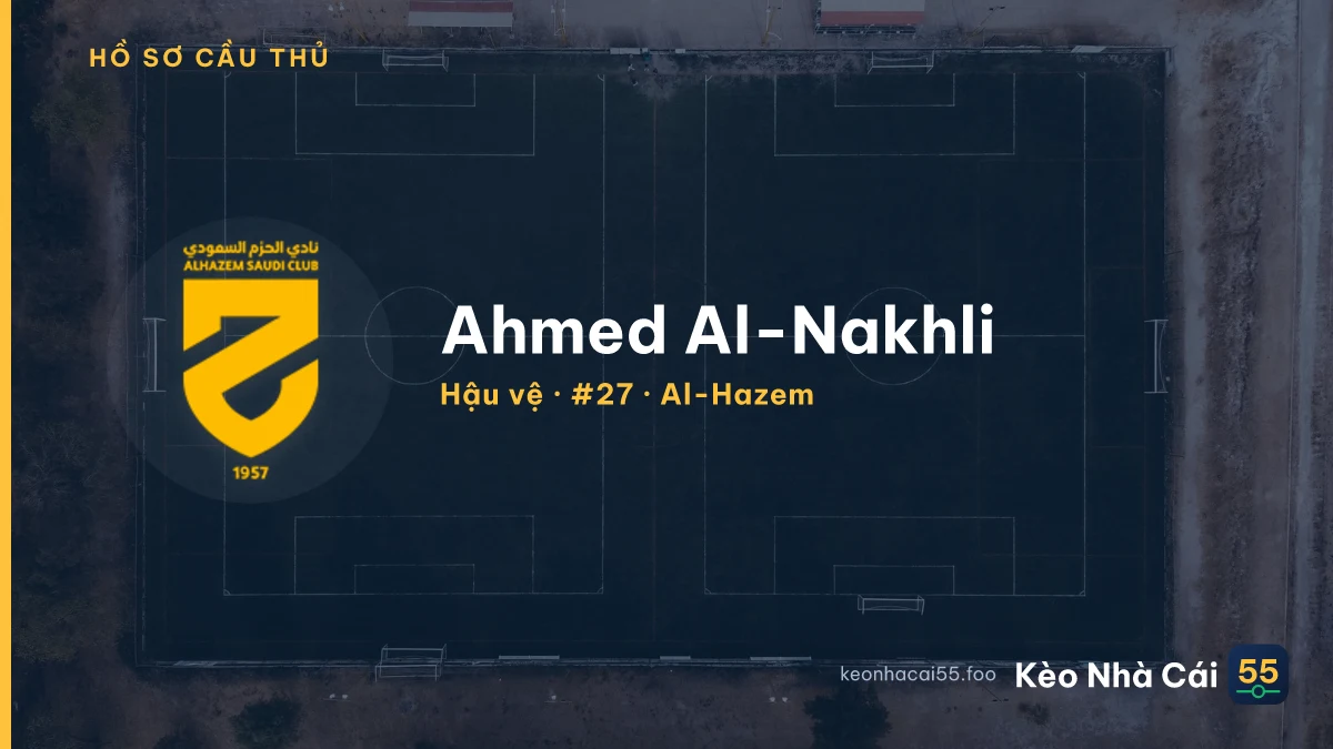 Ahmed Al-Nakhli — Al-Hazem