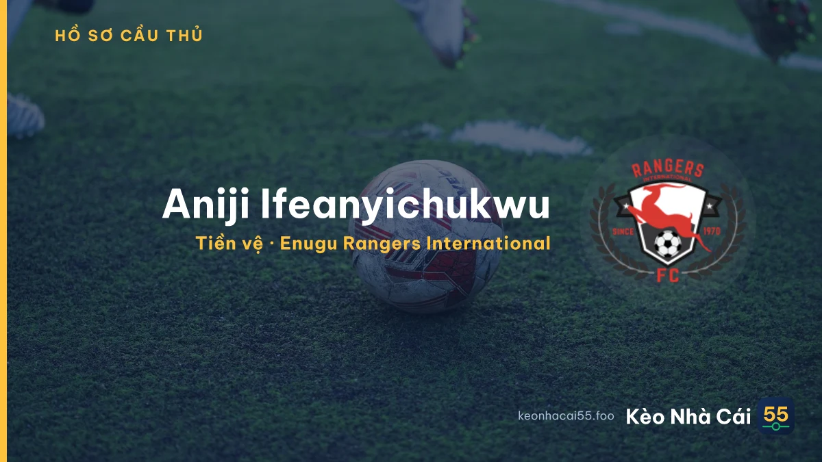 Aniji Ifeanyichukwu — Enugu Rangers International