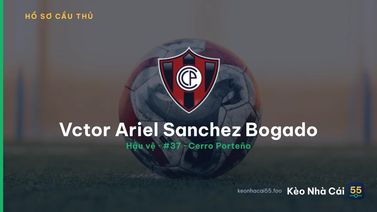 Vctor Ariel Sanchez Bogado — Cerro Porteño