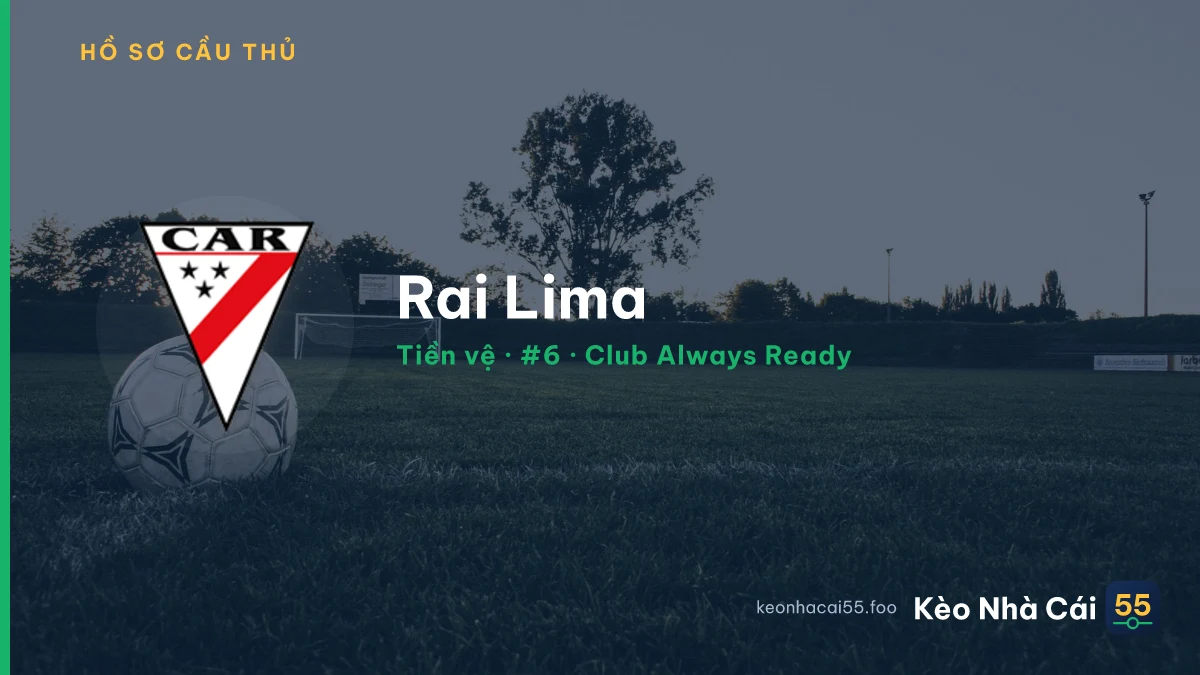 Rai Lima — Club Always Ready