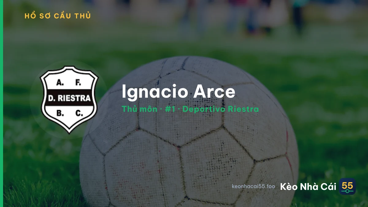 Ignacio Arce — Deportivo Riestra