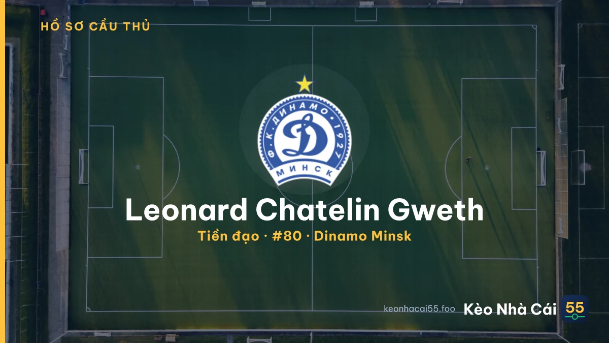 Leonard Chatelin Gweth — Dinamo Minsk