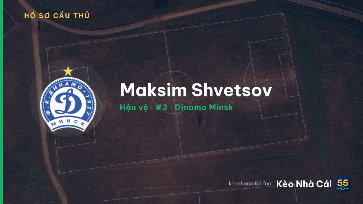 Maksim Shvetsov — Dinamo Minsk